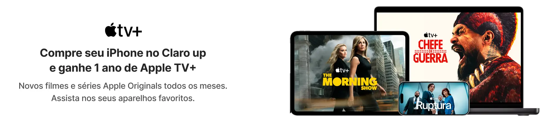 Oferta por tempo limitado! Compre seu iPhone no Claro up e ganhe 1 ano de assinatura Apple TV+